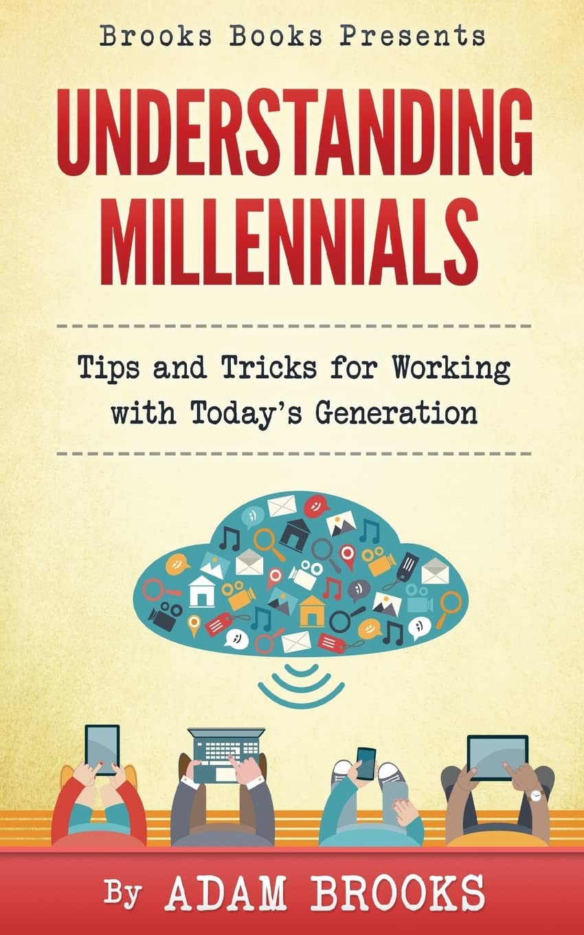 Product Image: Understanding Millennials: A guide to working with todays generation