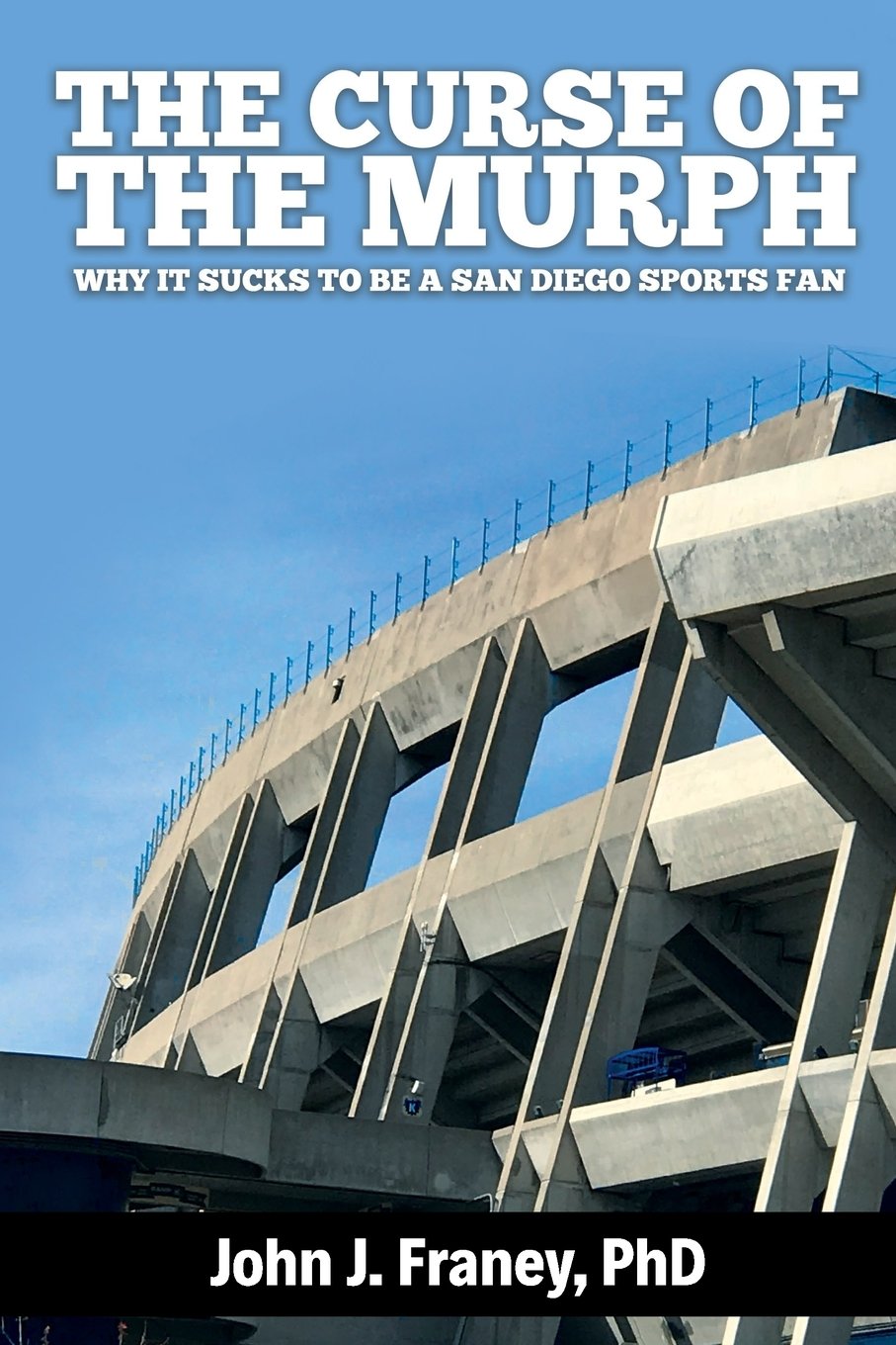 The Curse of The Murph: Why it Sucks to be a San Diego Sports Fan Leisure & Fun