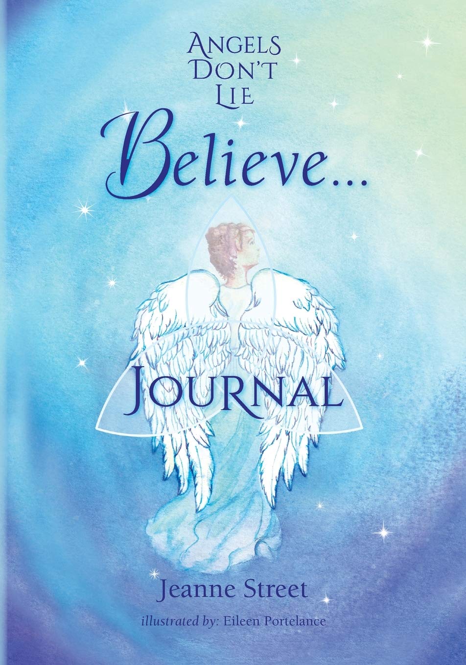 Angels Don't Lie Believe . . . Journal Health, Nutrition & Fitness
