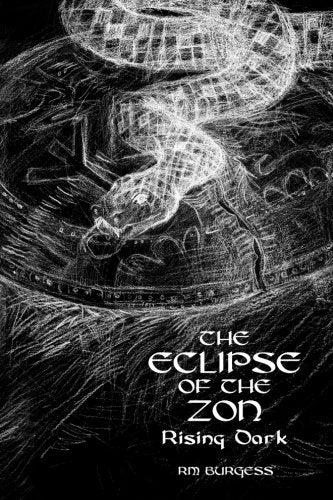 The Eclipse of the Zon - Rising Dark book
