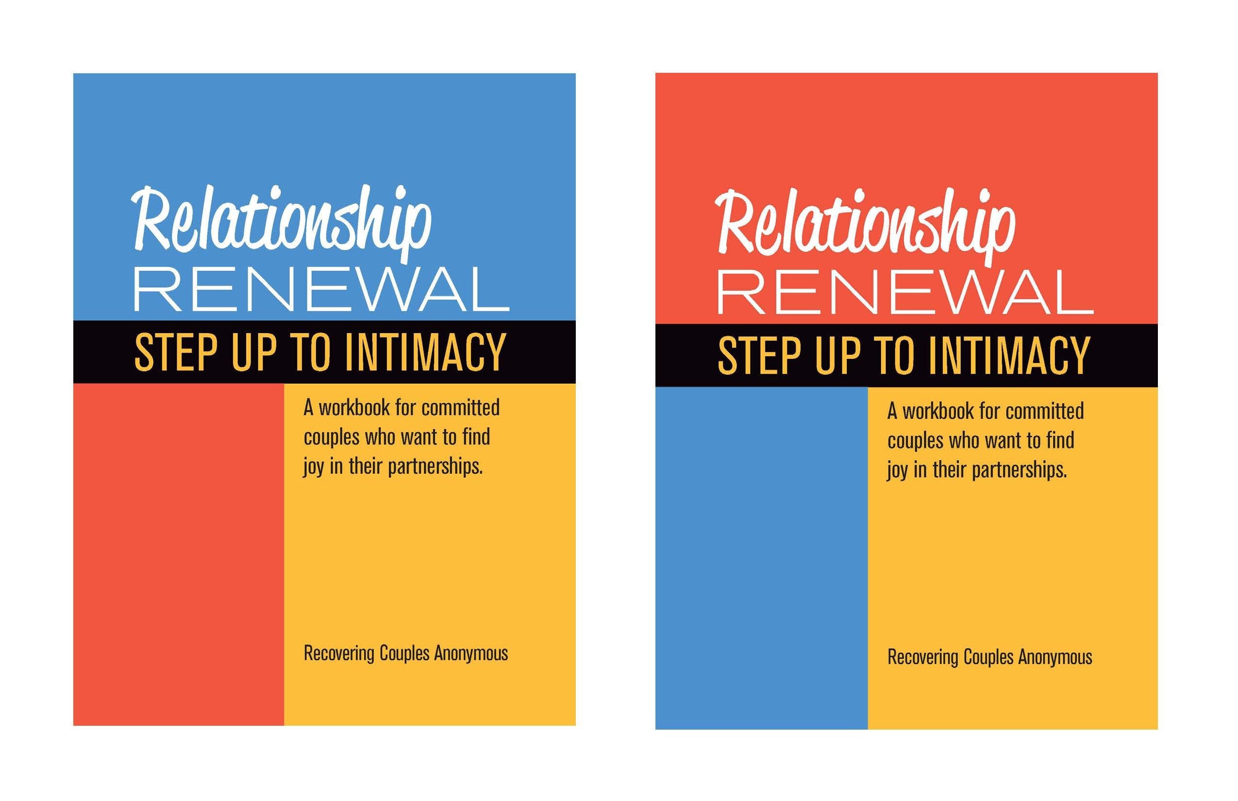 Relationship Renewal: Step Up to Intimacy. A Twelve-Step Workbook for Committed Couples Who Want to Find Joy in Their Partnerships Books