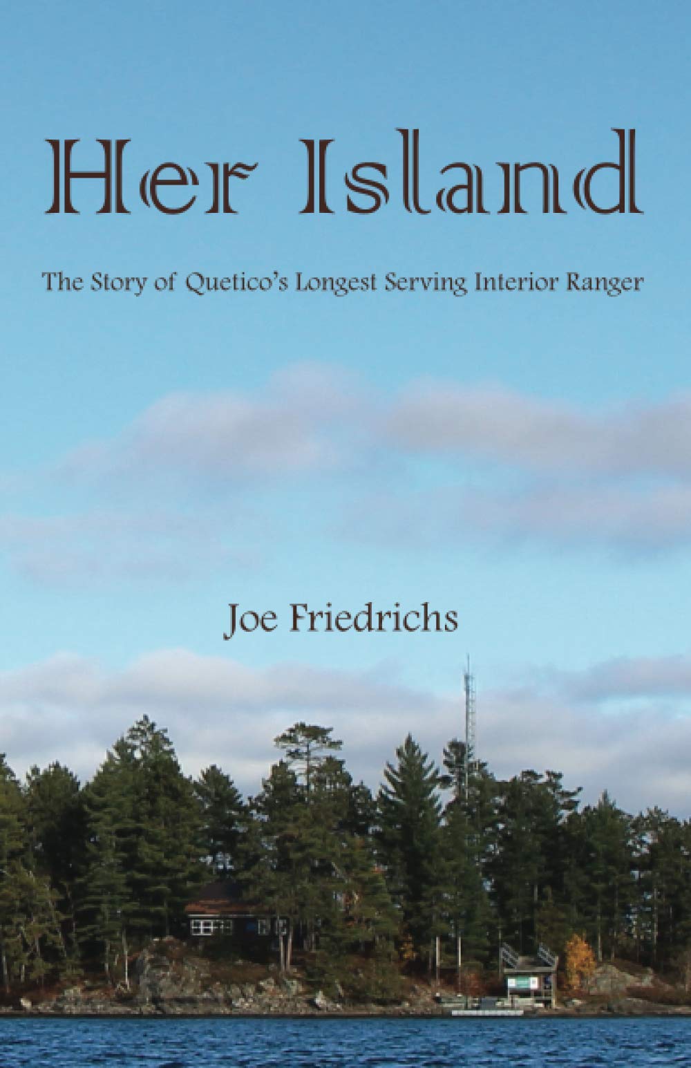 Her Island: The Story of Quetico's Longest Serving Interior Ranger Sports