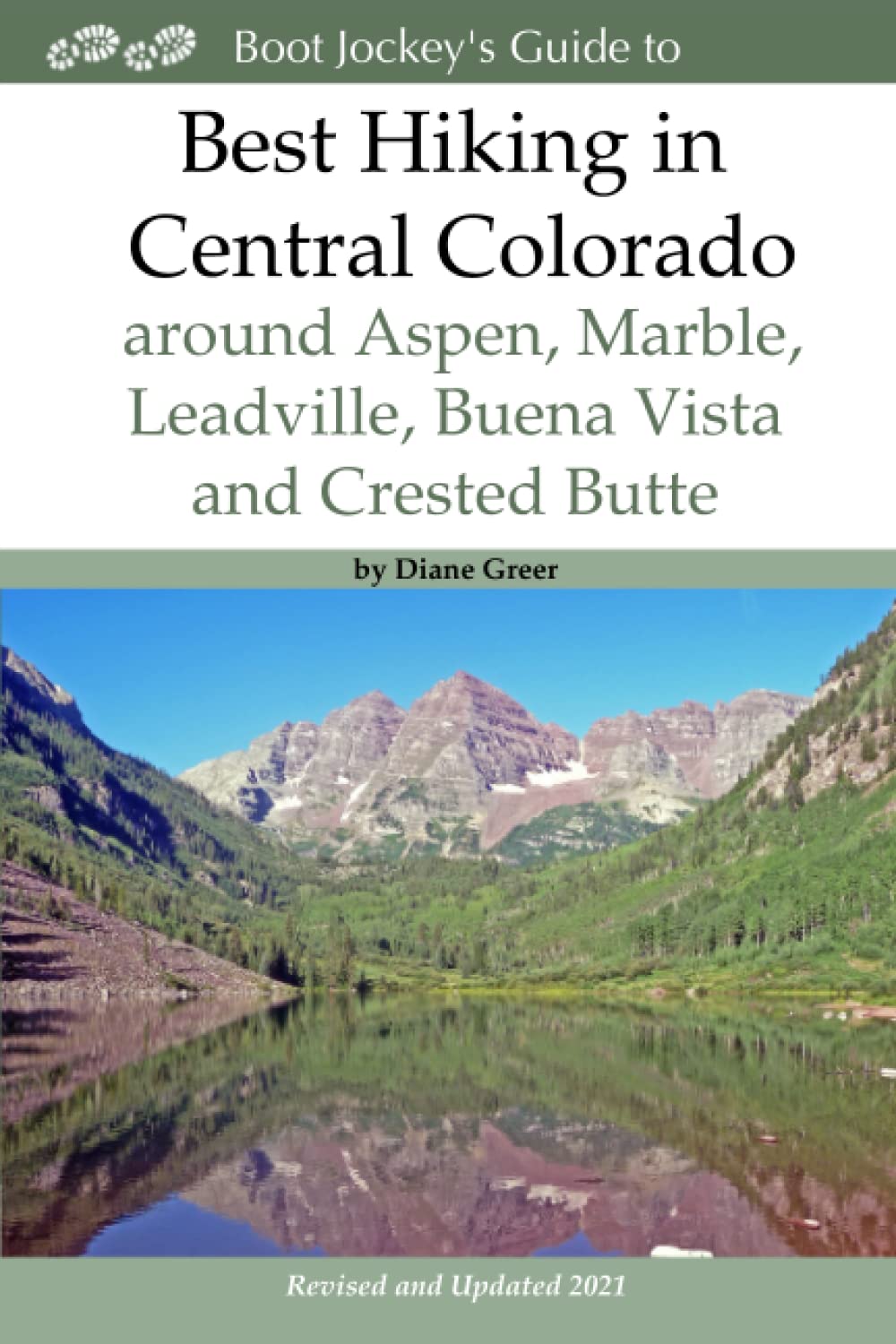Best Hiking in Central Colorado around Aspen, Marble, Leadville, Buena Vista and Crested Butte Hiking & Cycling