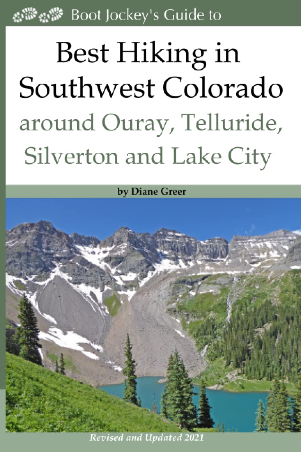 Best Hiking in Southwest Colorado around Ouray, Telluride, Silverton and Lake City: 2nd Edition - Revised and Expanded 2019 Hiking & Cycling