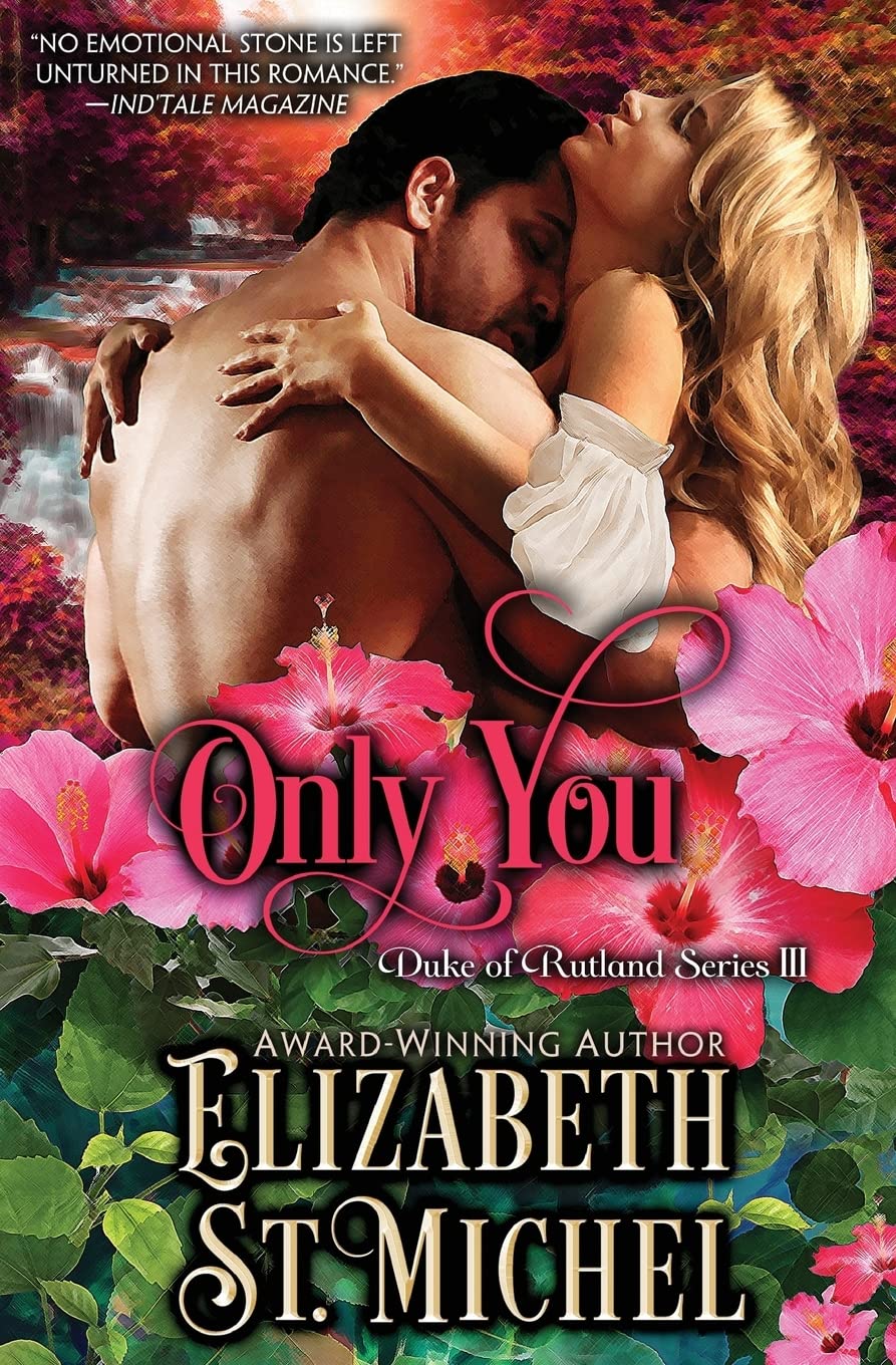Only You (Duke of Rutland Series, Band 3) Historical Fiction