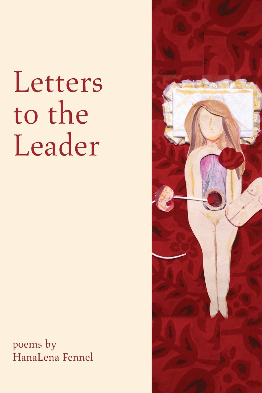 Letters to the Leader: Poems Written in Response to the 55 Executive Orders from Donald J. Trump's First Year as President of the United States of America Poetry