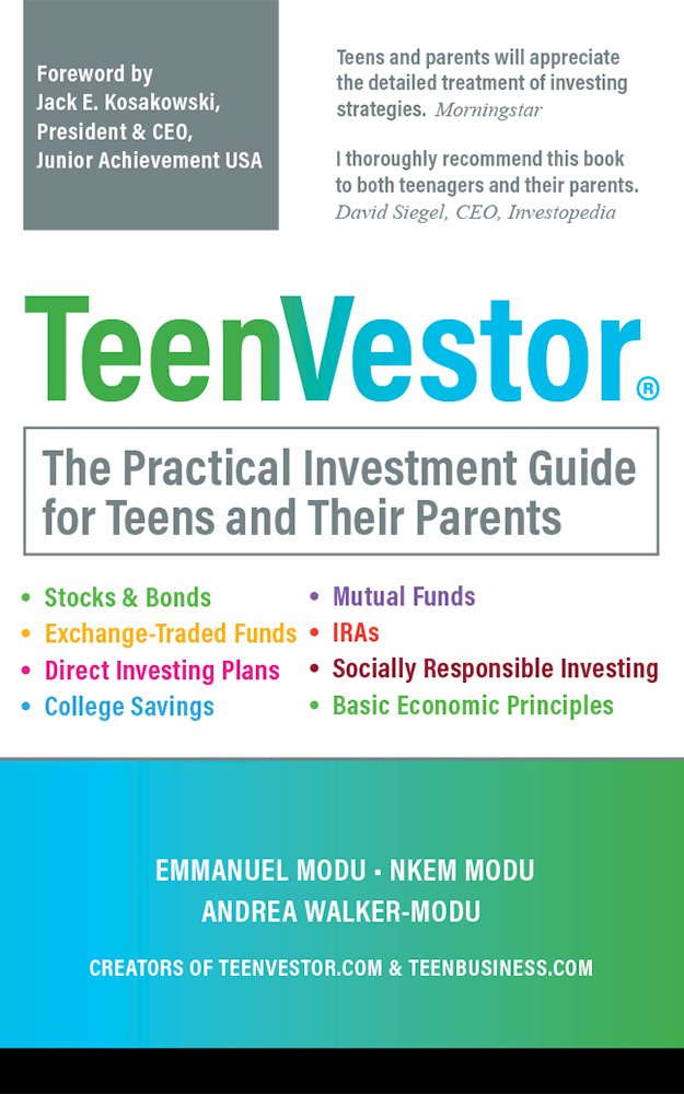 TeenVestor: The Practical Investment Guide for Teens and Their Parents Books