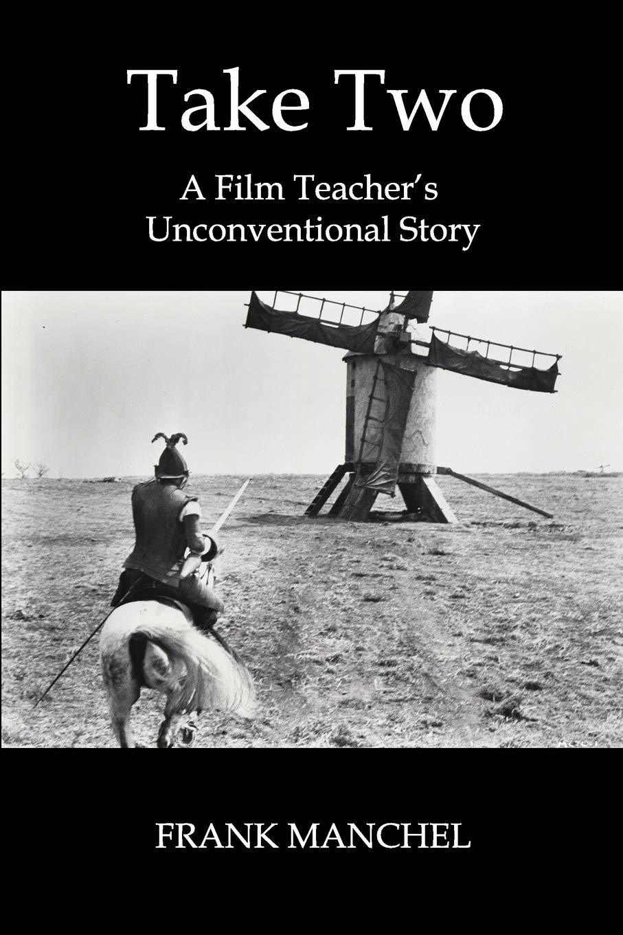 TAKE TWO: A Film Teacher's Unconventional Story Art & Literature