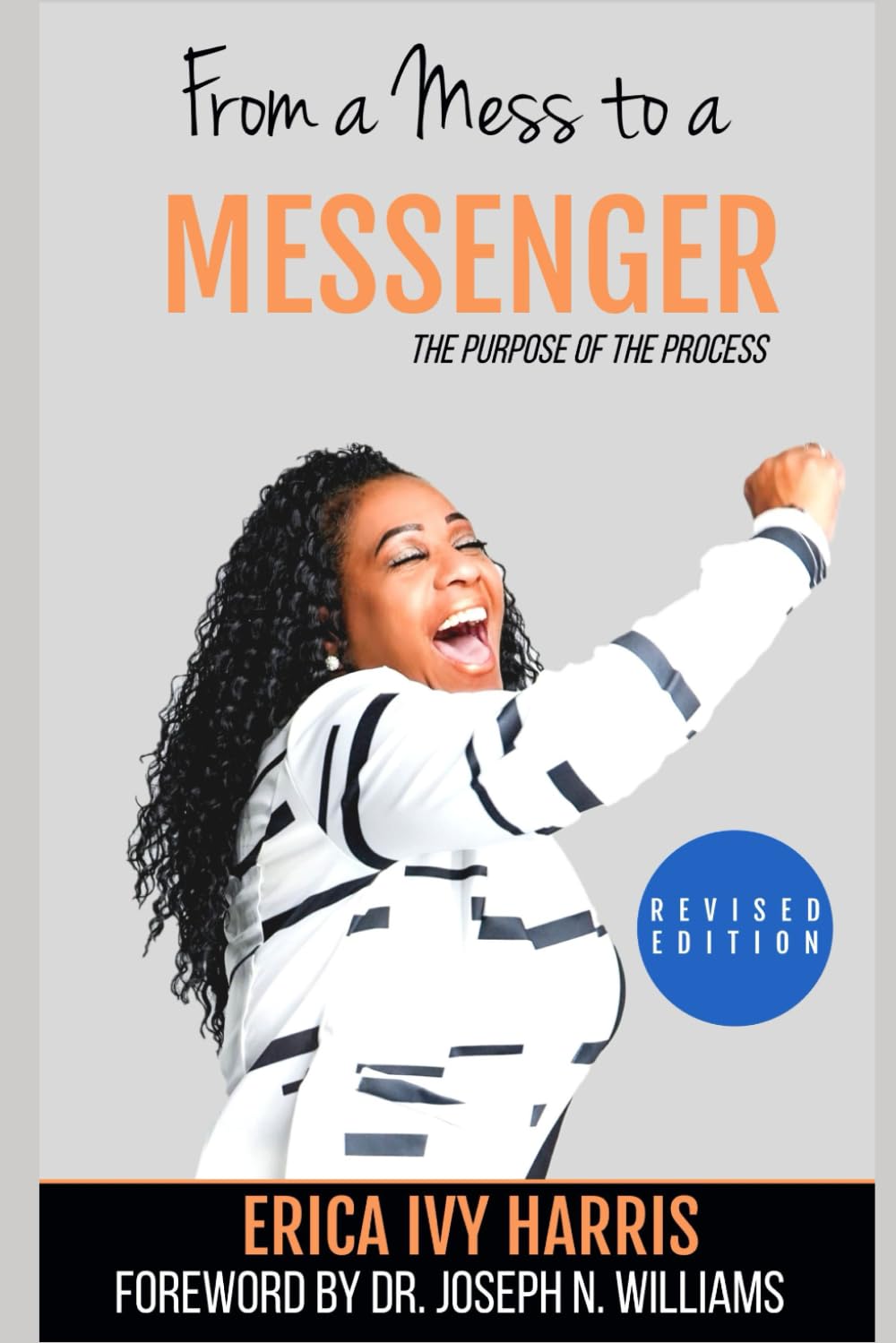 From A Mess to A Messenger - Revised Edition: The Purpose of the Process Religion & Esotericism