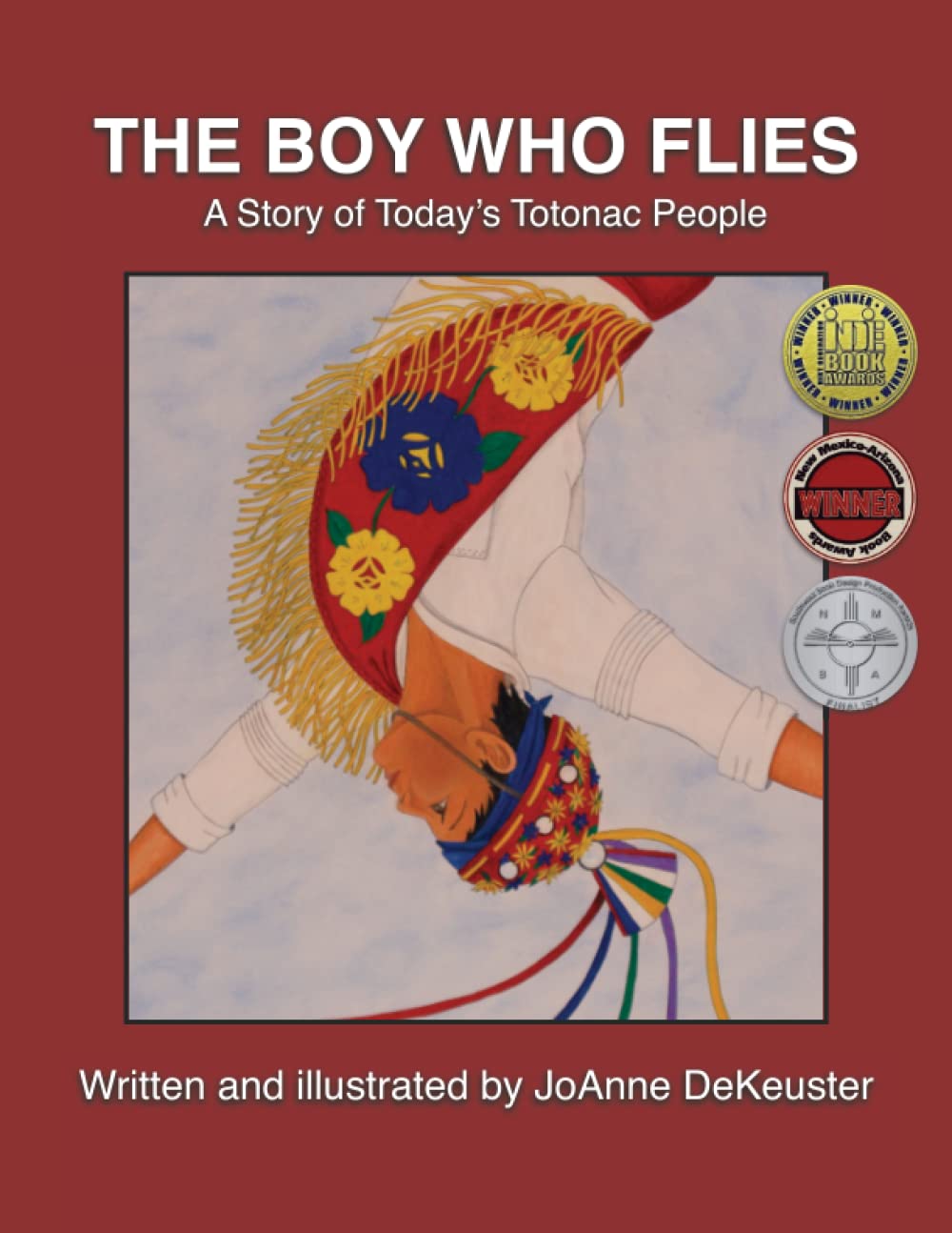 The Boy Who Flies: A Story of Today's Totonac People Novels & Short Stories