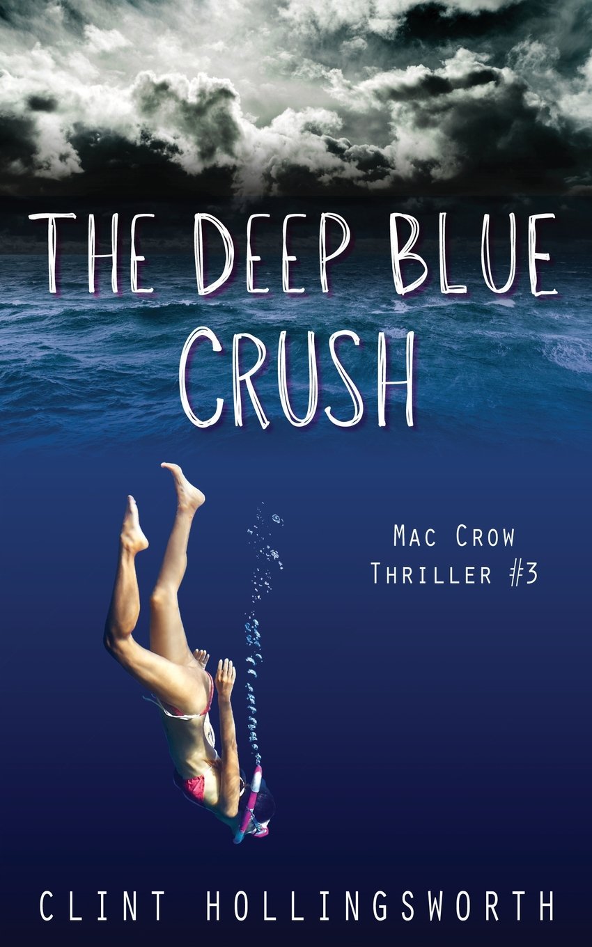 The Deep Blue Crush (Mac Crow Thrillers, Band 3) Action & Adventure