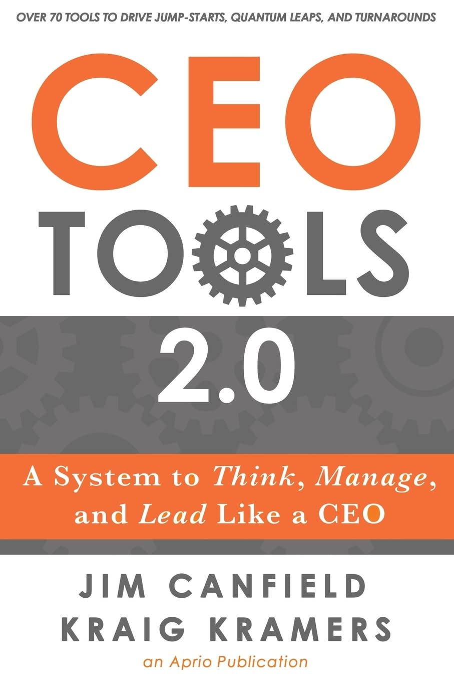 CEO Tools 2.0: A System to Think, Manage, and Lead Like a CEO Business, Finance & Career
