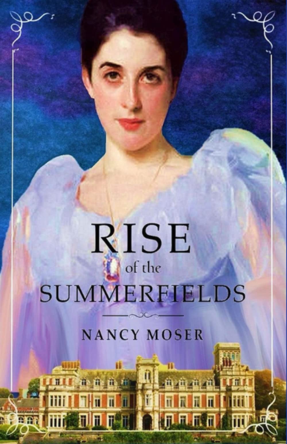Rise of the Summerfields (The Manor House Series, Band 3) Books
