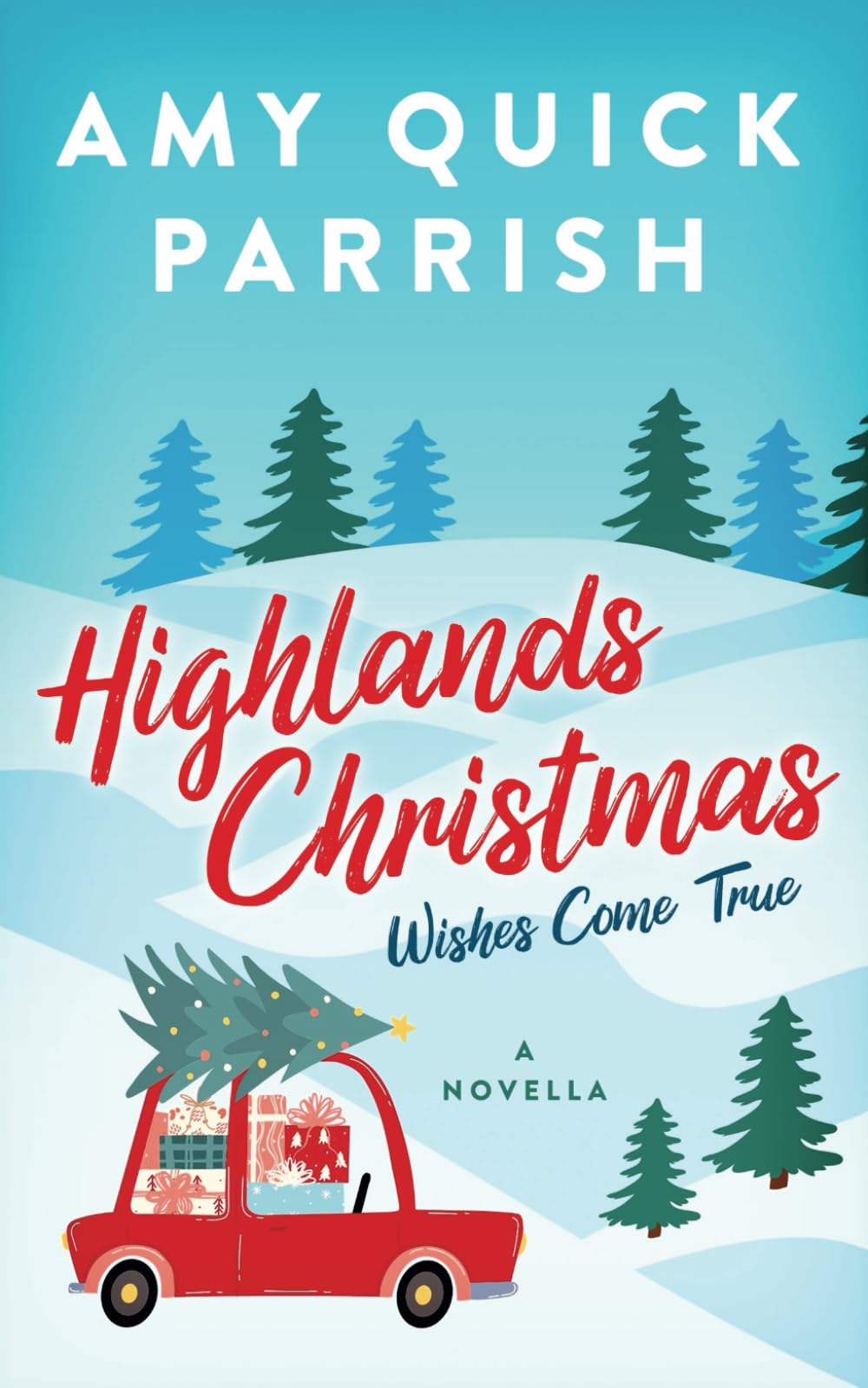 Highlands Christmas: Wishes Come True (Highlands Christmas Romance, Band 1) Holiday Reading