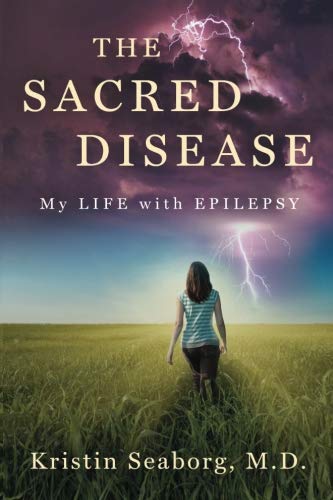 The Sacred Disease: My Life with Epilepsy Memories
