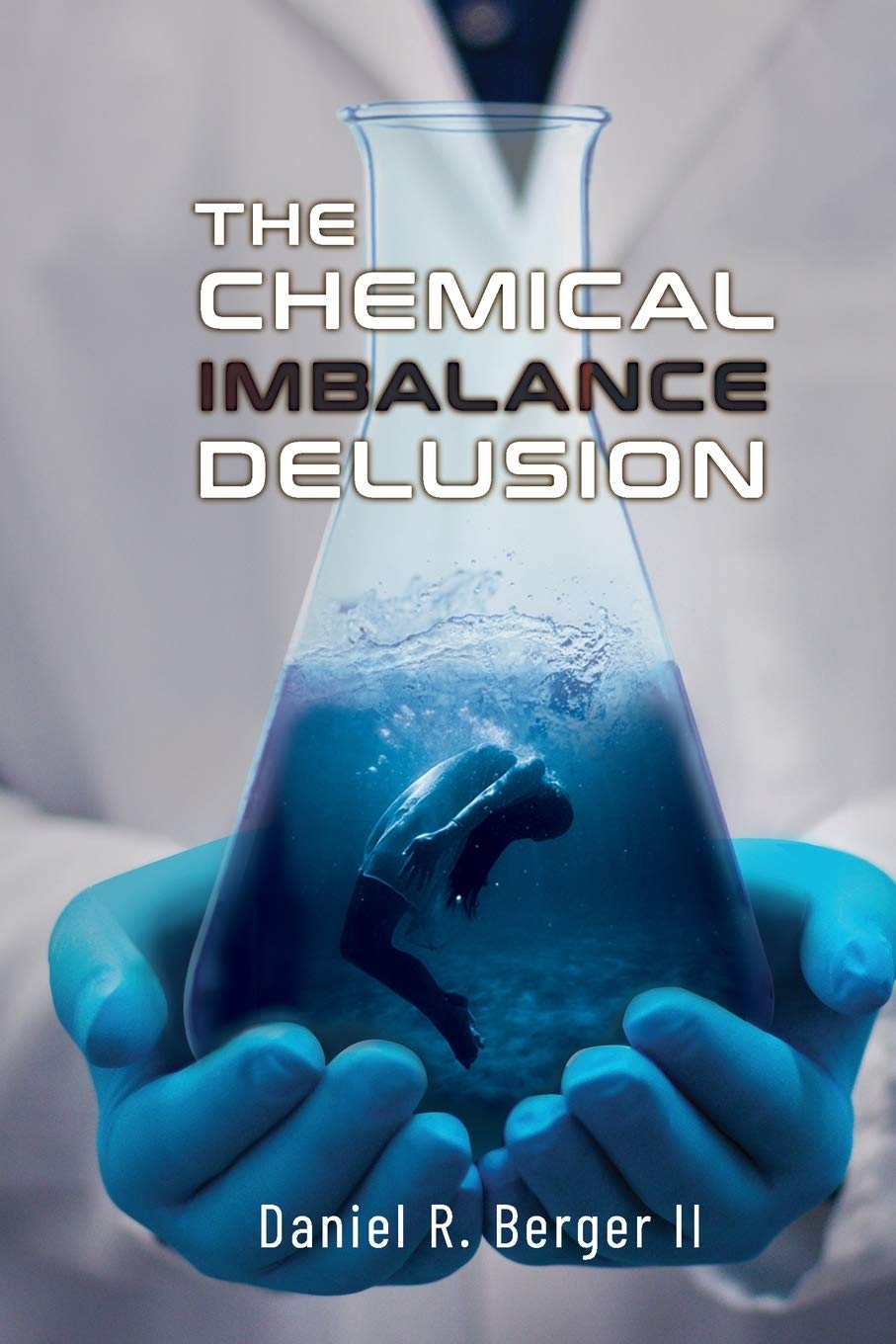 The Chemical Imbalance Delusion Social Sciences