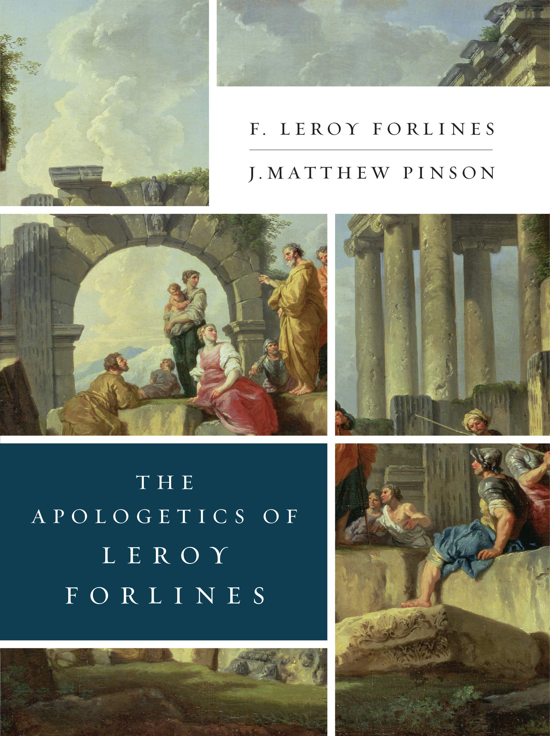 The Apologetics of Leroy Forlines Books