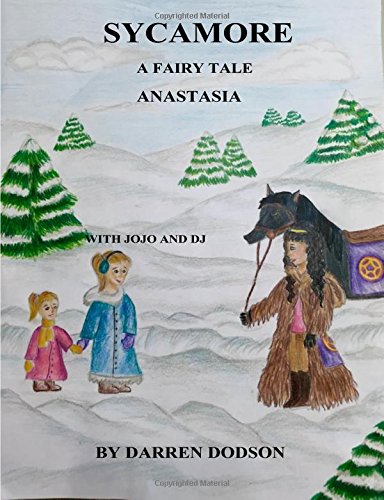Sycamore A Fairy Tale Anastasia Novels & Short Stories