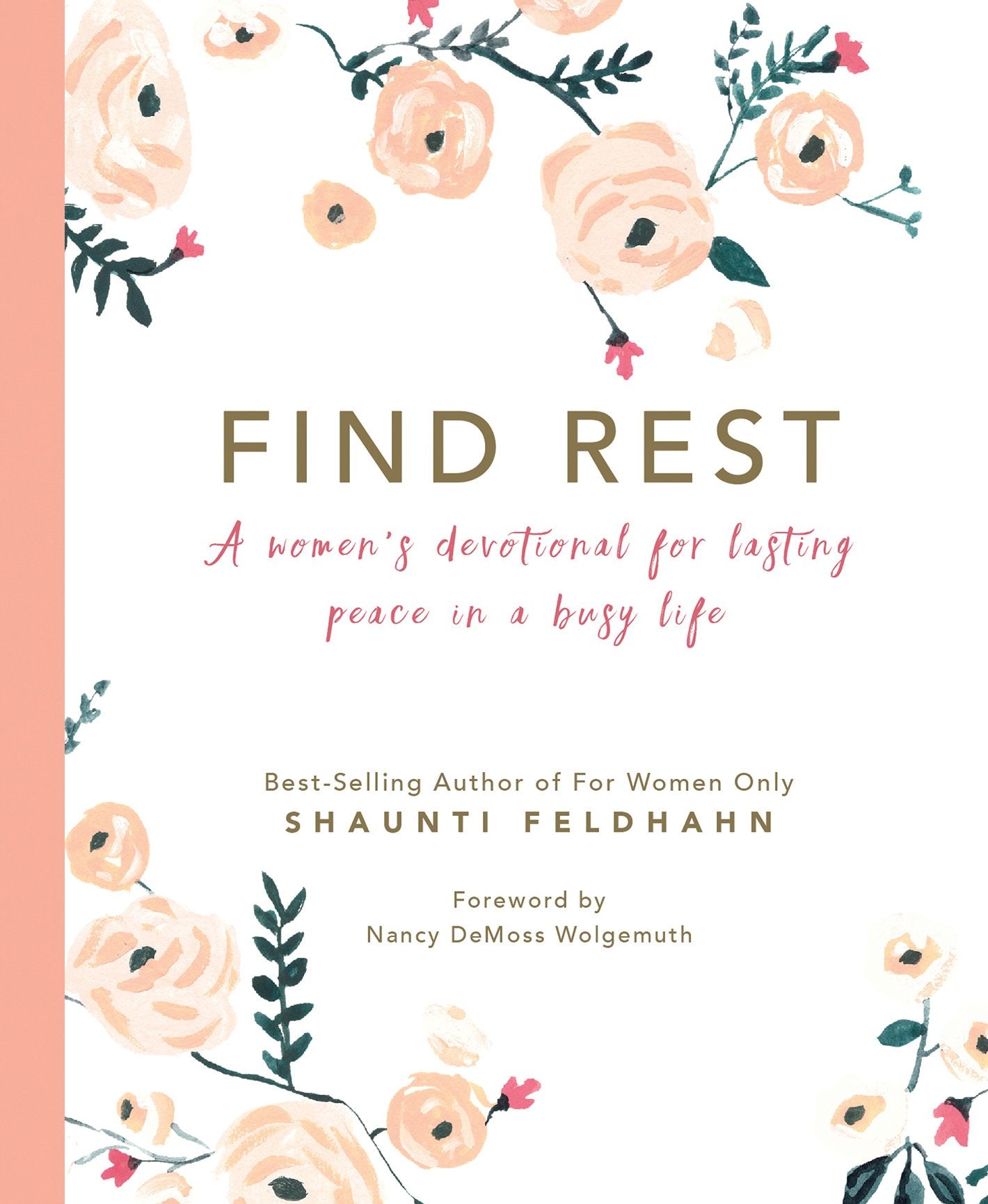 Find Rest: A Women's Devotional for Lasting Peace in a Busy Life book