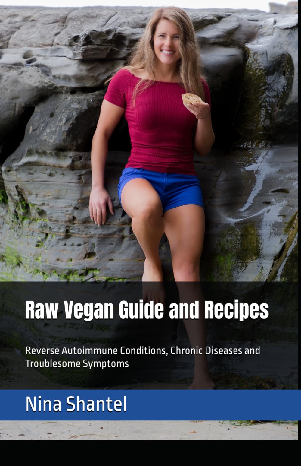 Raw Vegan Guide and Recipes: Reverse Autoimmune Conditions and Chronic Diseases Health, Nutrition & Fitness