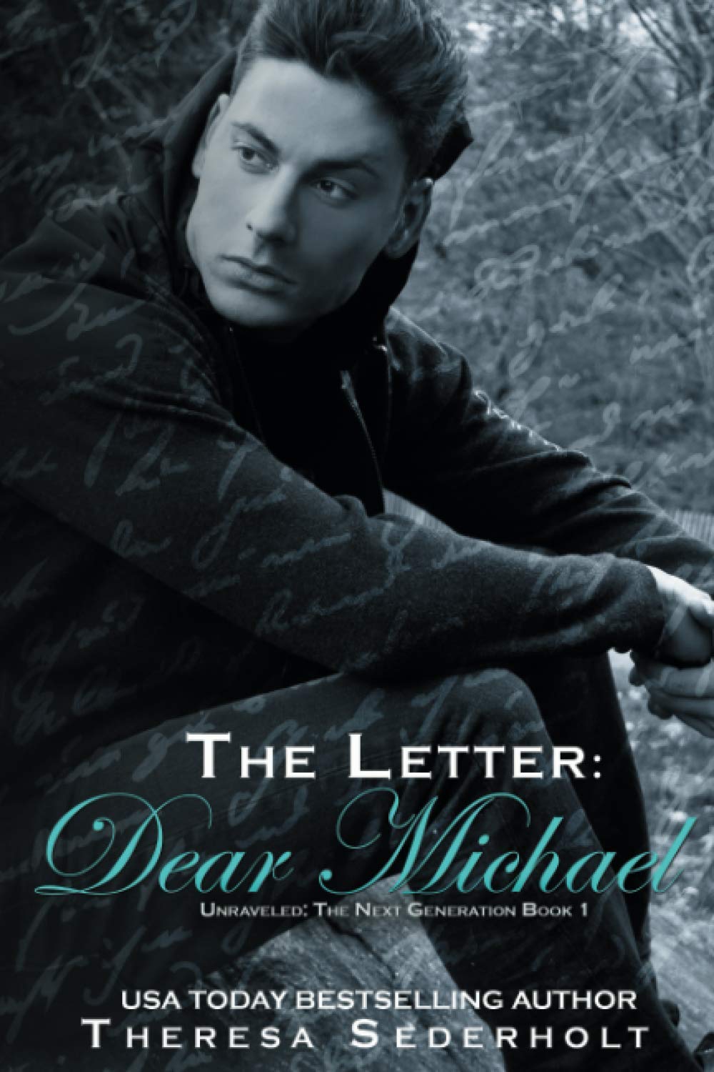 The Letter: Dear Michael: Unraveled: The Next Generation Book One Romantic Thrillers