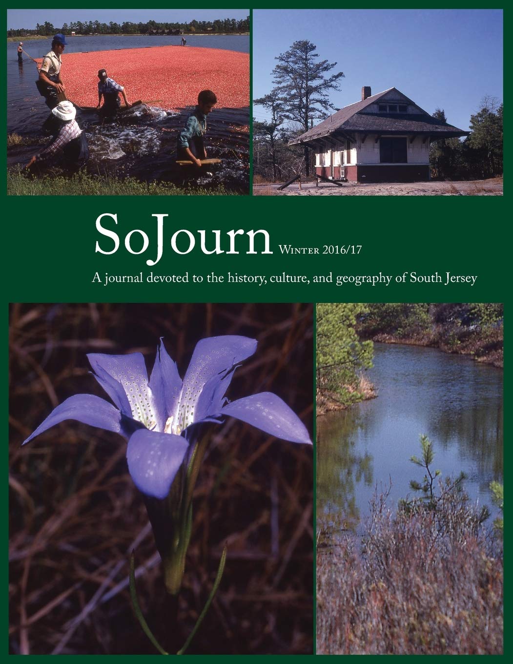 SoJourn 1.2, Winter 2016/2017: A journal devoted to the history, culture, and geography of South Jersey Politics & History