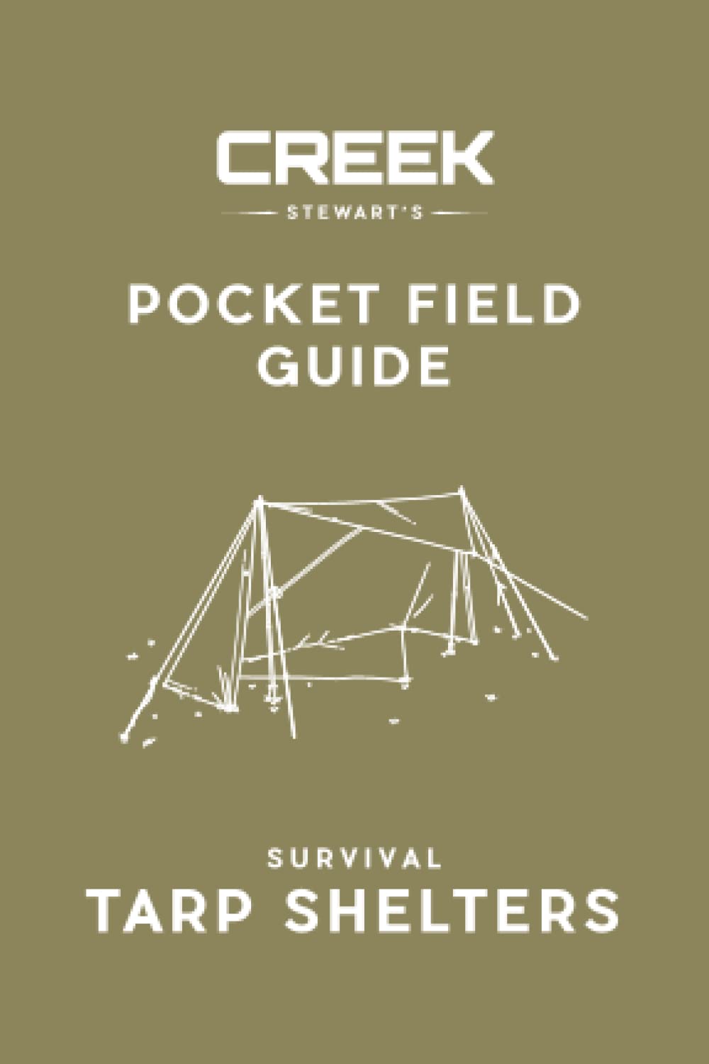 Pocket Field Guide: Survival Tarp Shelters Mathematics