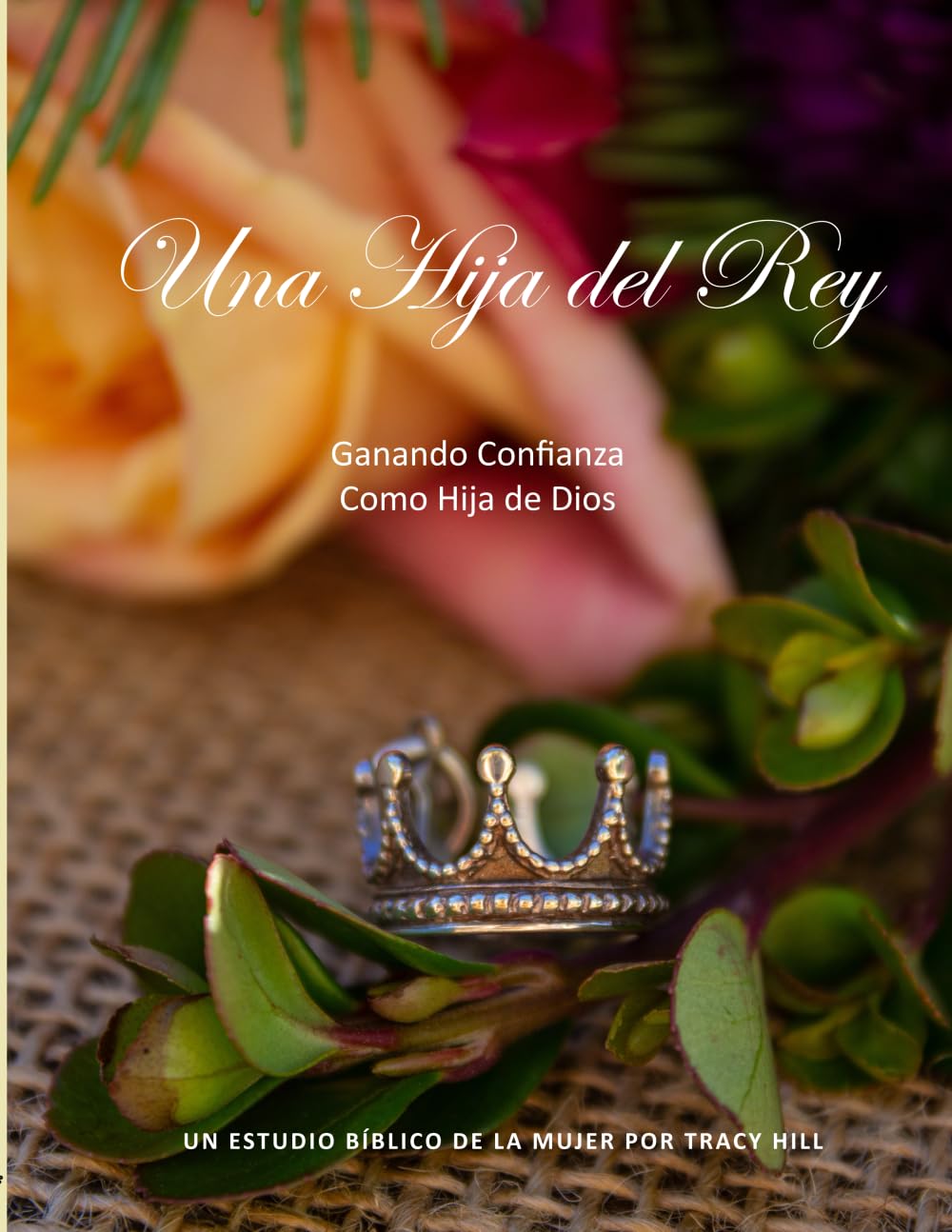 Una Hija del Rey: Ganando Confianza Como Hija de Dios Books