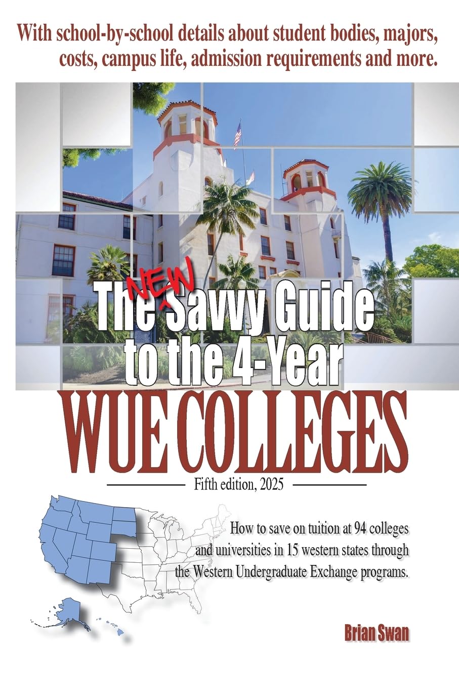 The New Savvy Guide to the 4-Year WUE Colleges Study Guides
