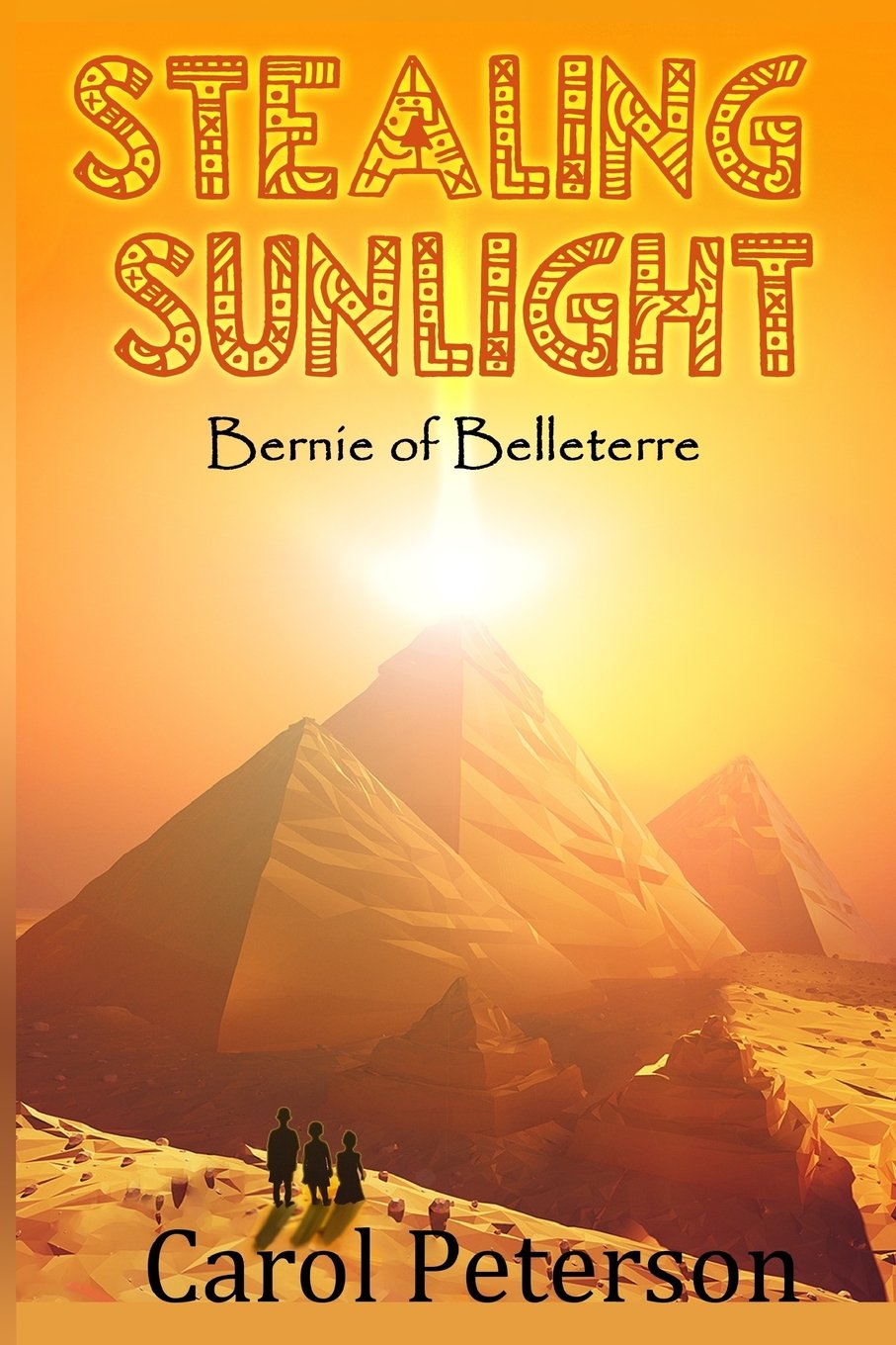 Stealing Sunlight (Bernie of Belleterre) Novels & Short Stories
