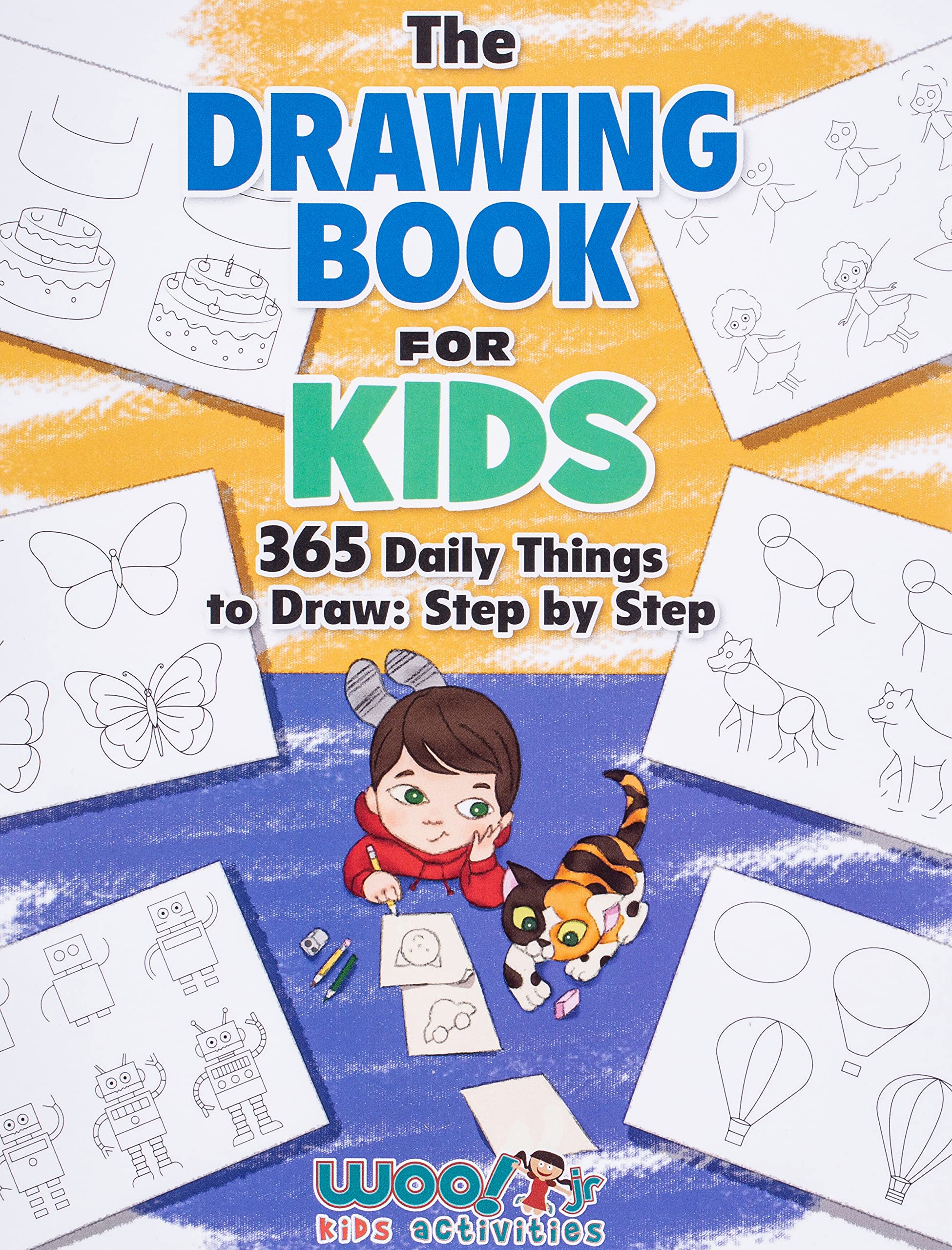 The Drawing Book for Kids: 365 Daily Things to Draw, Step by Step (Woo! Jr. Kids Activities Books) (Drawing Books for Kids) Social Sciences