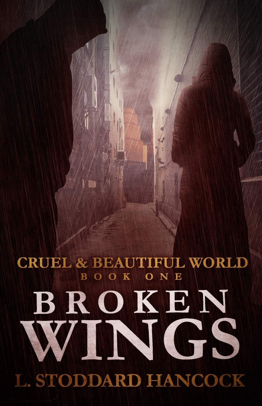 Broken Wings (Cruel & Beautiful World, Band 1) Dystopia & Post-Apocalypse