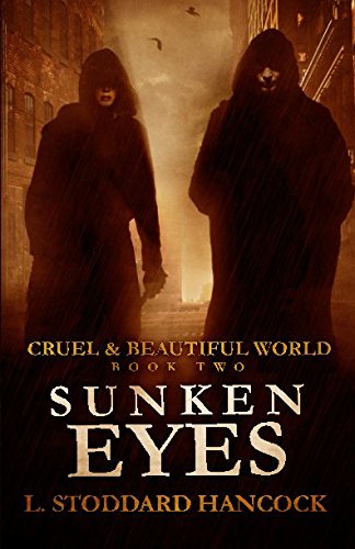 Sunken Eyes (Cruel and Beautiful World, Band 2) Dystopia & Post-Apocalypse