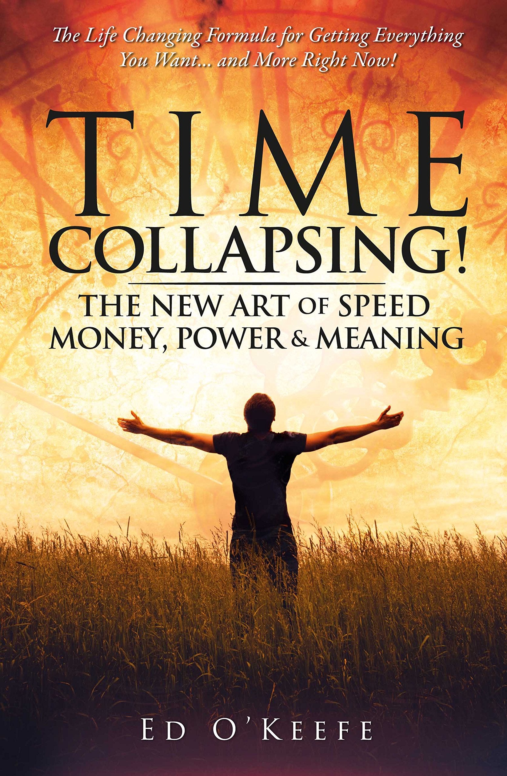 Time Collapsing-The New Art of Speed, Money, Power & Meaning Books