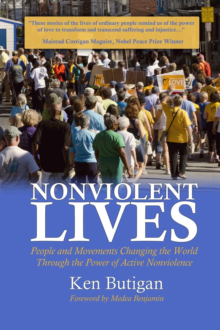 Nonviolent Lives: People and Movements Changing the World Through the Power of Active Nonviolence book