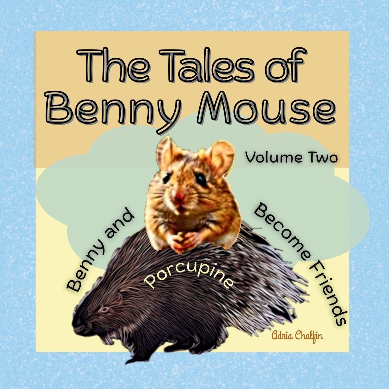 The Tales of Benny Mouse Volume Two Novels & Short Stories