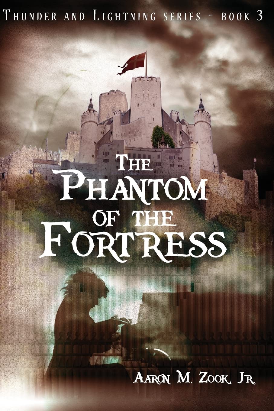 The Phantom of the Fortress (The Thunder and Lightning Series, Band 3) Novels & Short Stories
