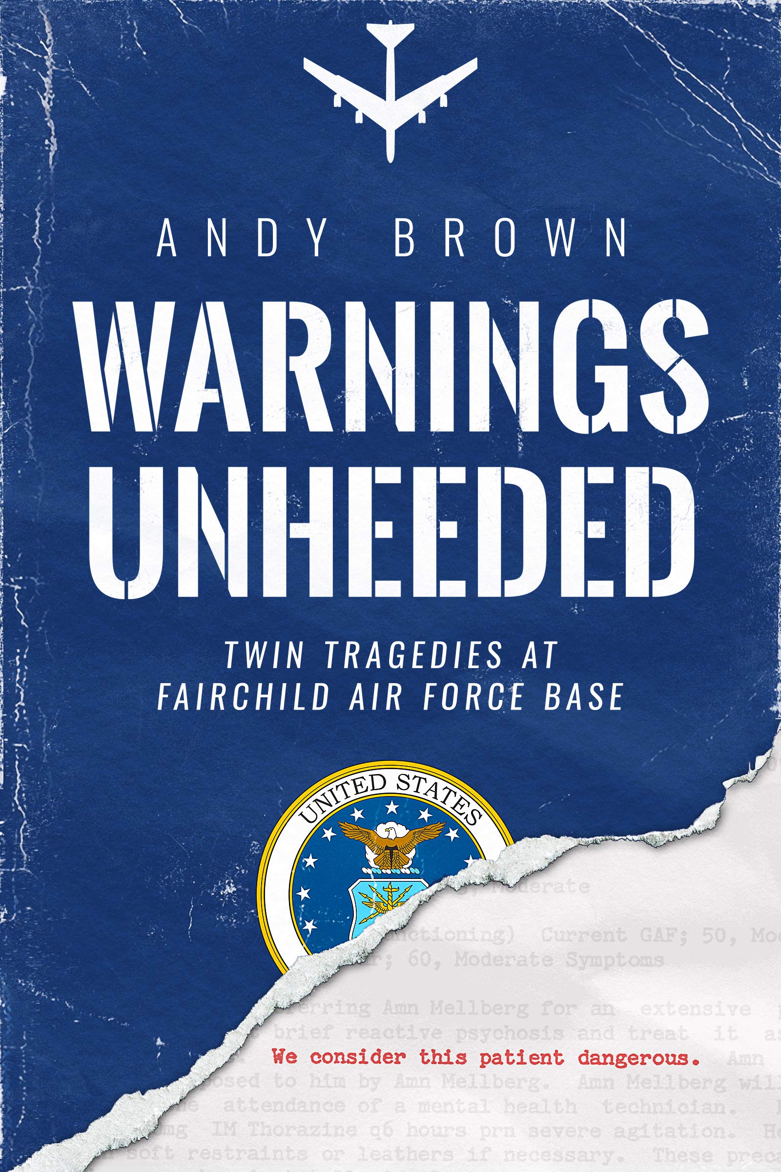 Warnings Unheeded: Twin Tragedies at Fairchild Air Force Base Law