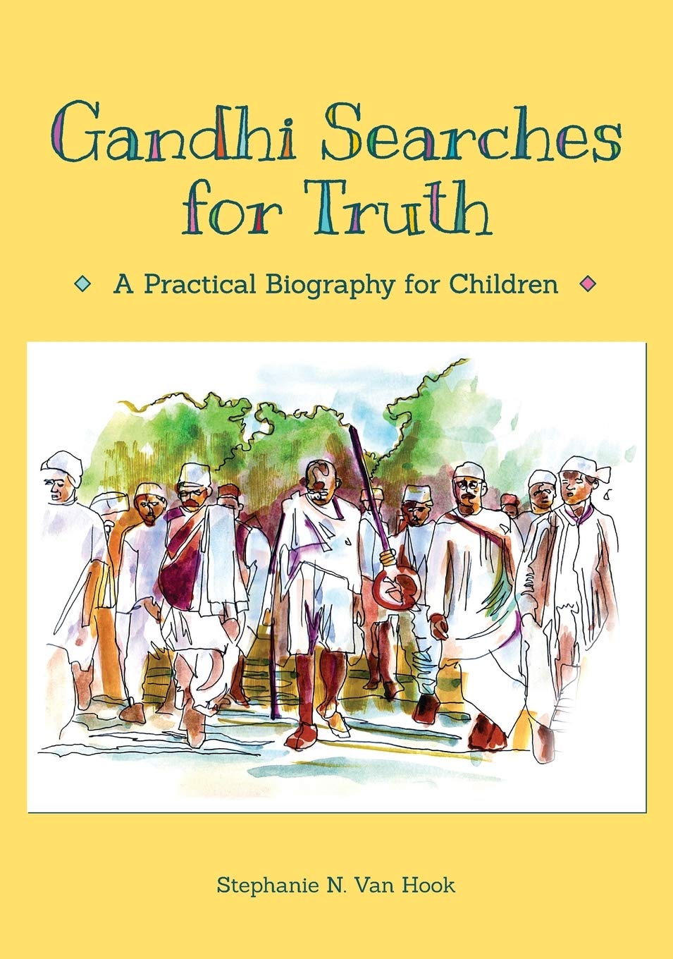 Gandhi Searches for Truth: A Practical Biography for Children Non-fiction