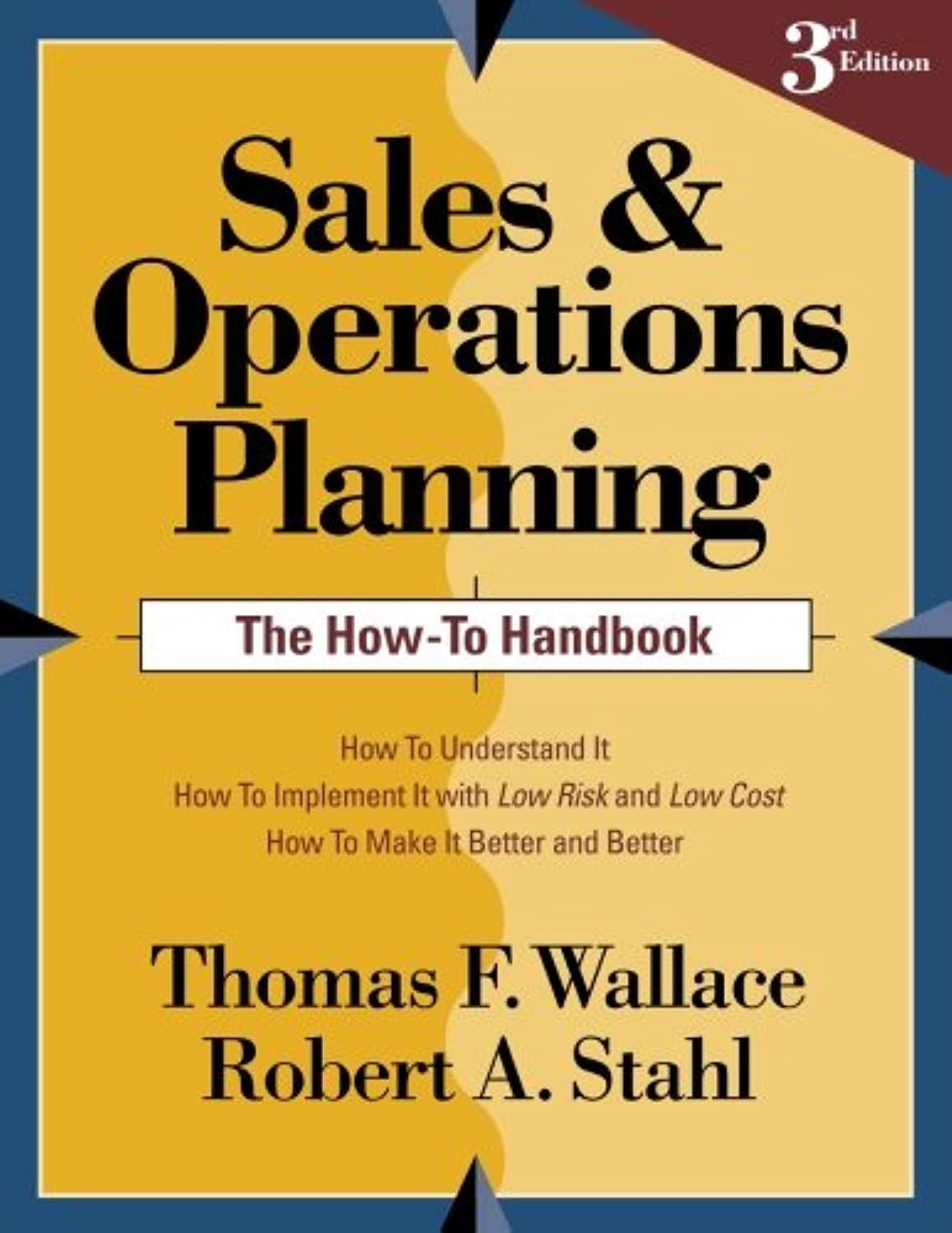 Sales and Operations Planning The How-To Handbook (Sales & Operations Planning (S&OP)) Business, Finance & Career