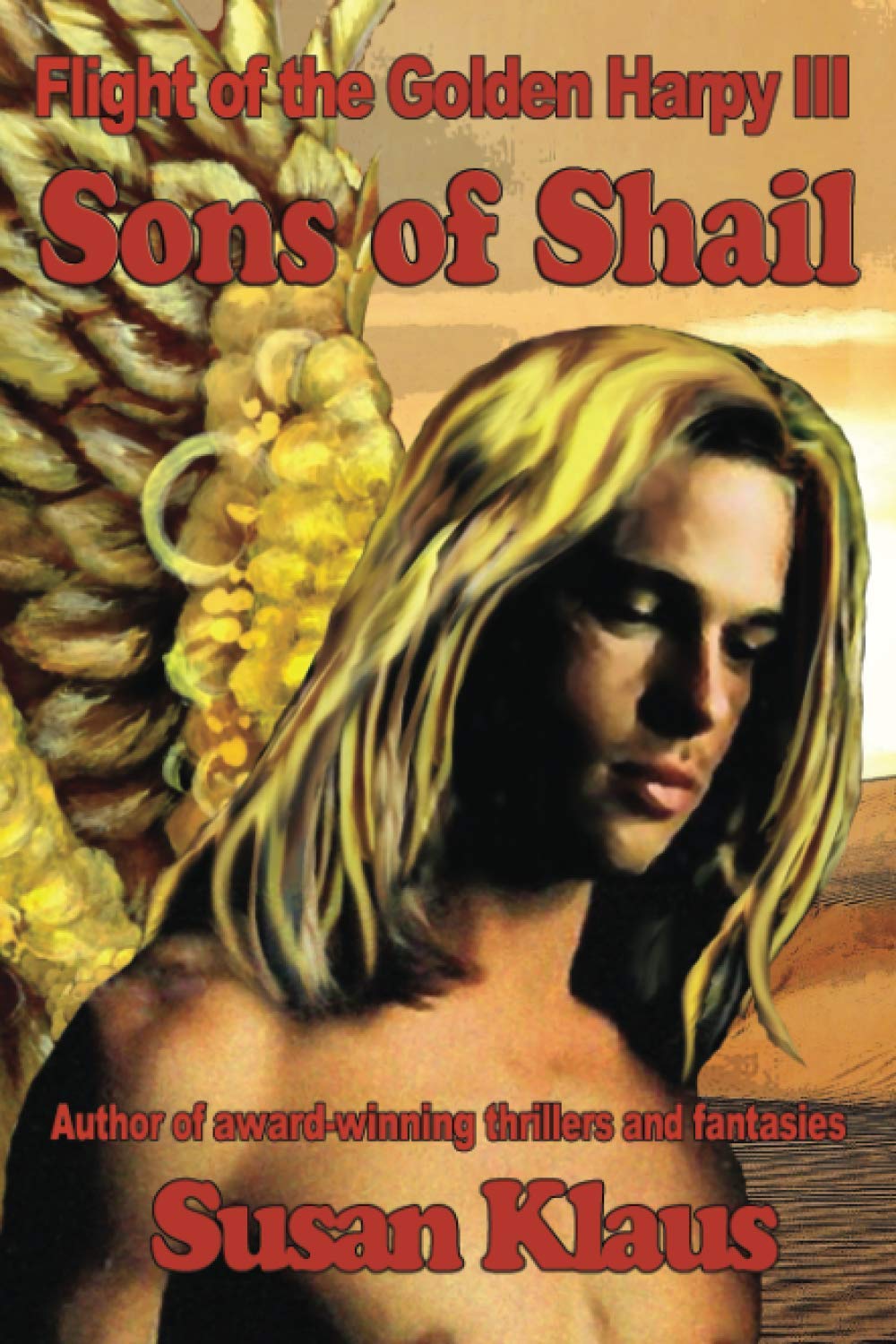 Flight of the Golden Harpy III, Sons of Shail Books