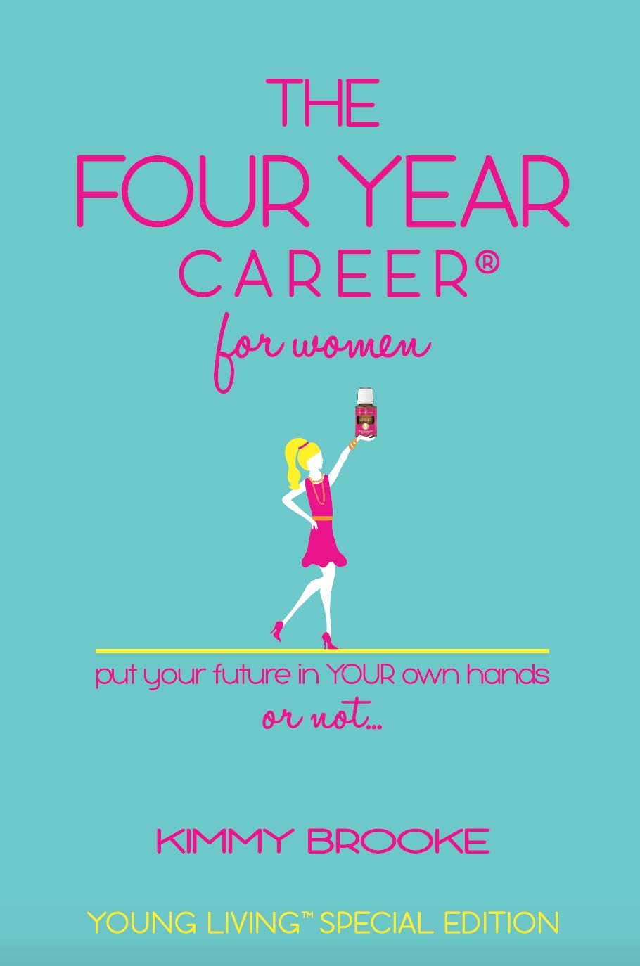 The Four Year Career® for Women: Young Living Special Edition Books