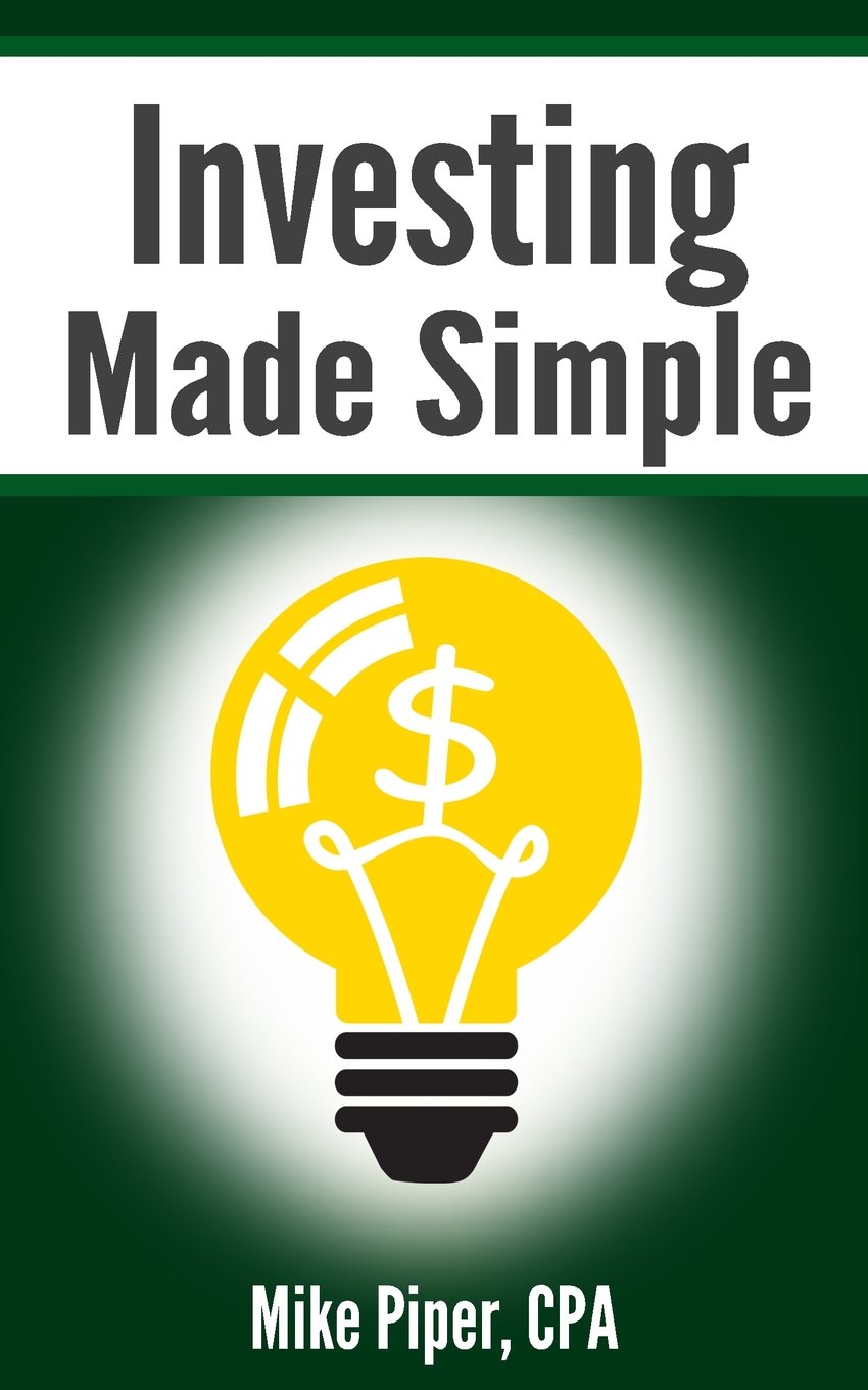 Investing Made Simple: Index Fund Investing and ETF Investing Explained in 100 Pages or Less Business, Finance & Career