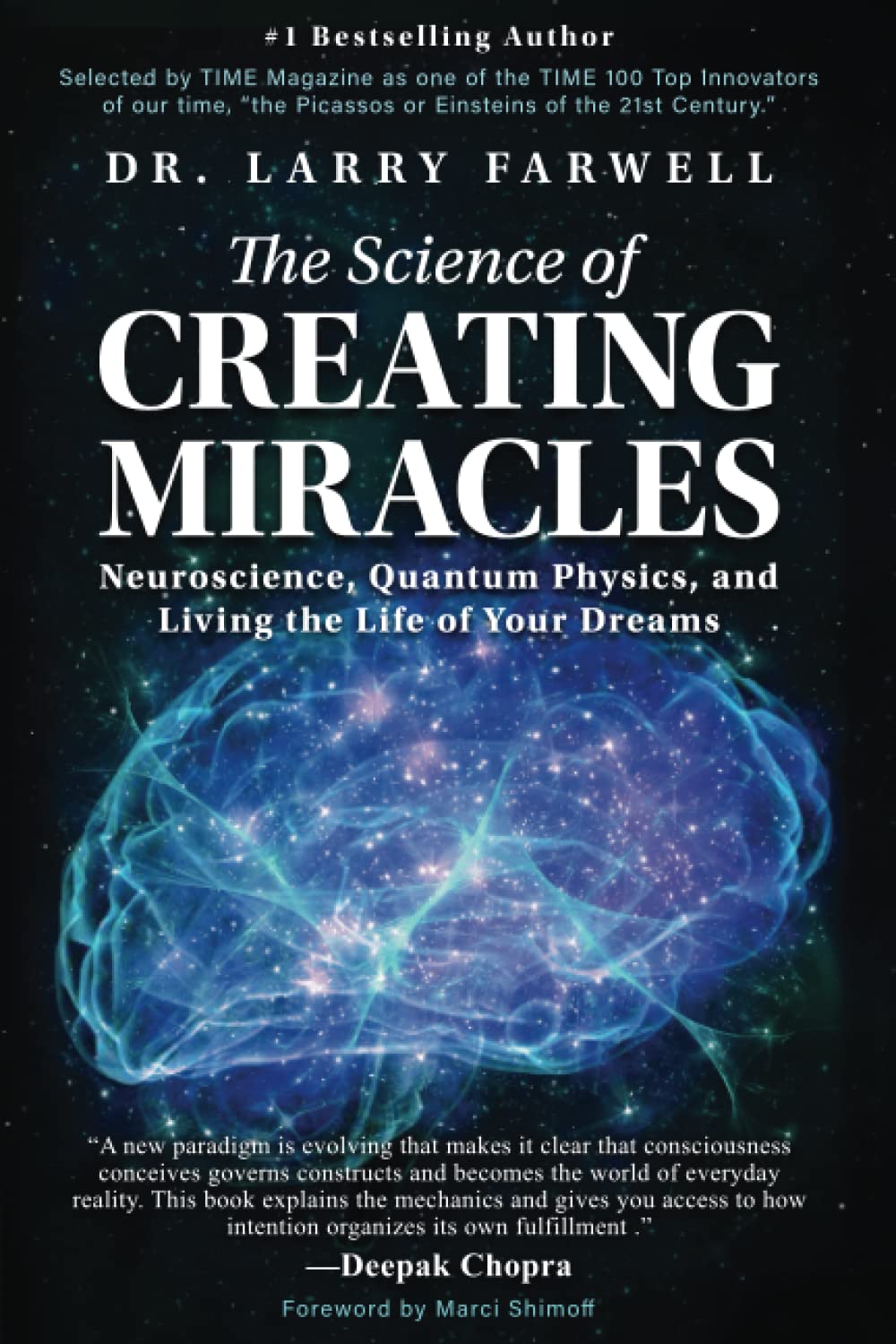 The Science of Creating Miracles: Neuroscience, Quantum Physics, and Living the Life of Your Dreams Business & Technology
