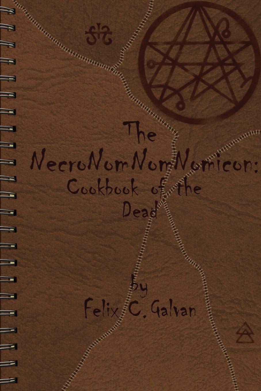 The NecroNomNomNomicon: Cookbook of the Dead Humour & Satire