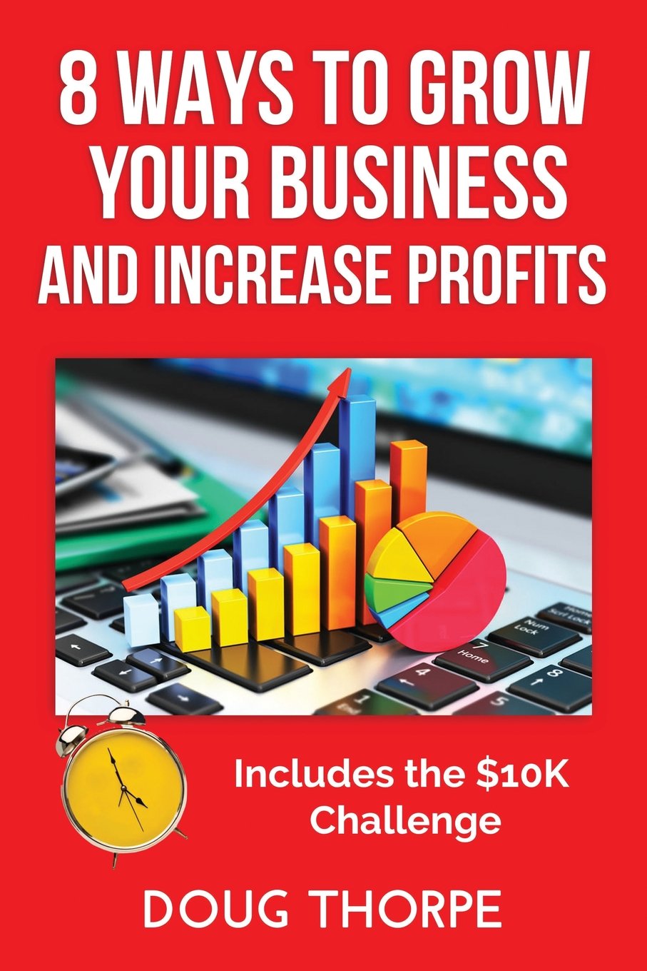8 Ways to Grow Your Business and Increase Profits Business, Finance & Career