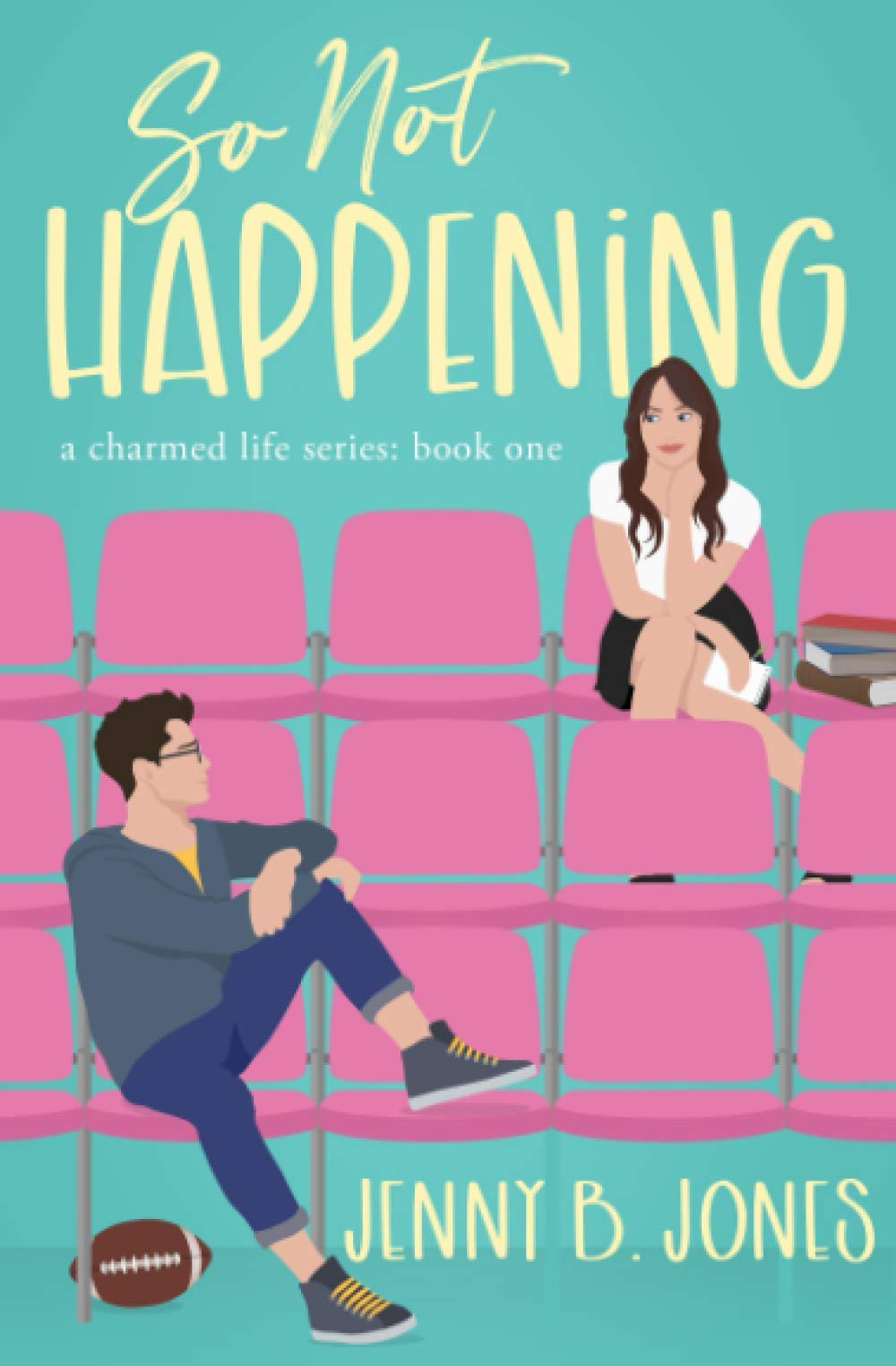 So Not Happening (A Charmed Life, Band 1) Fiction
