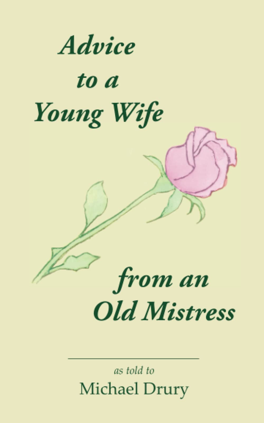 Advice to a Young Wife from an Old Mistress Eroticism