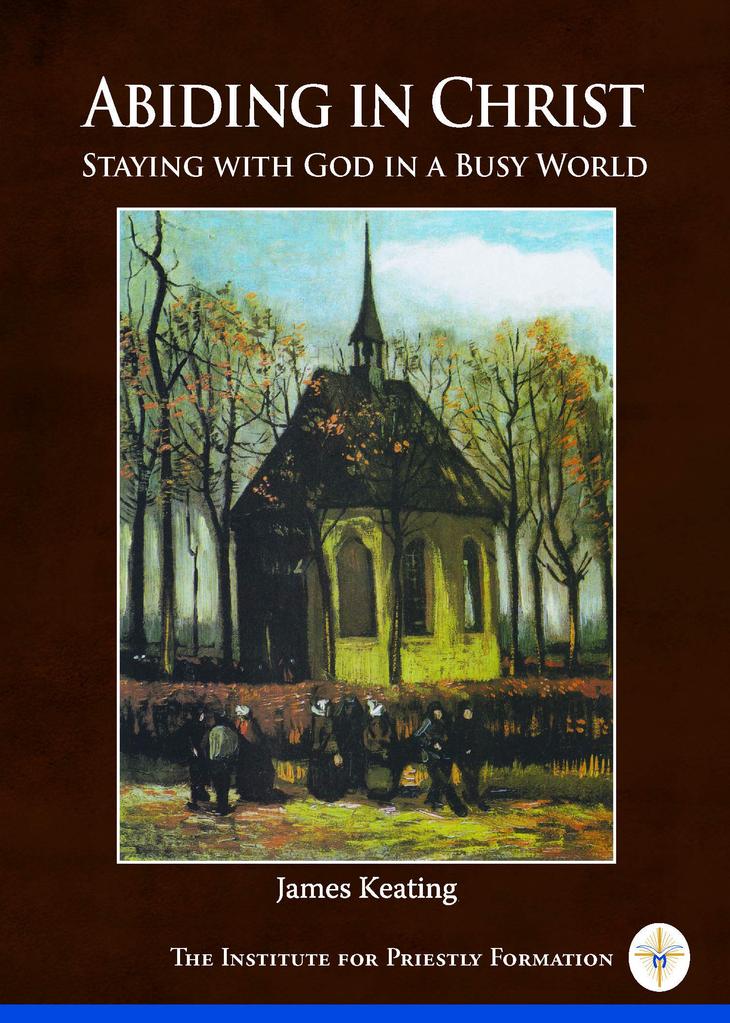 Abiding in Christ: Staying with God in a Busy World Social Sciences