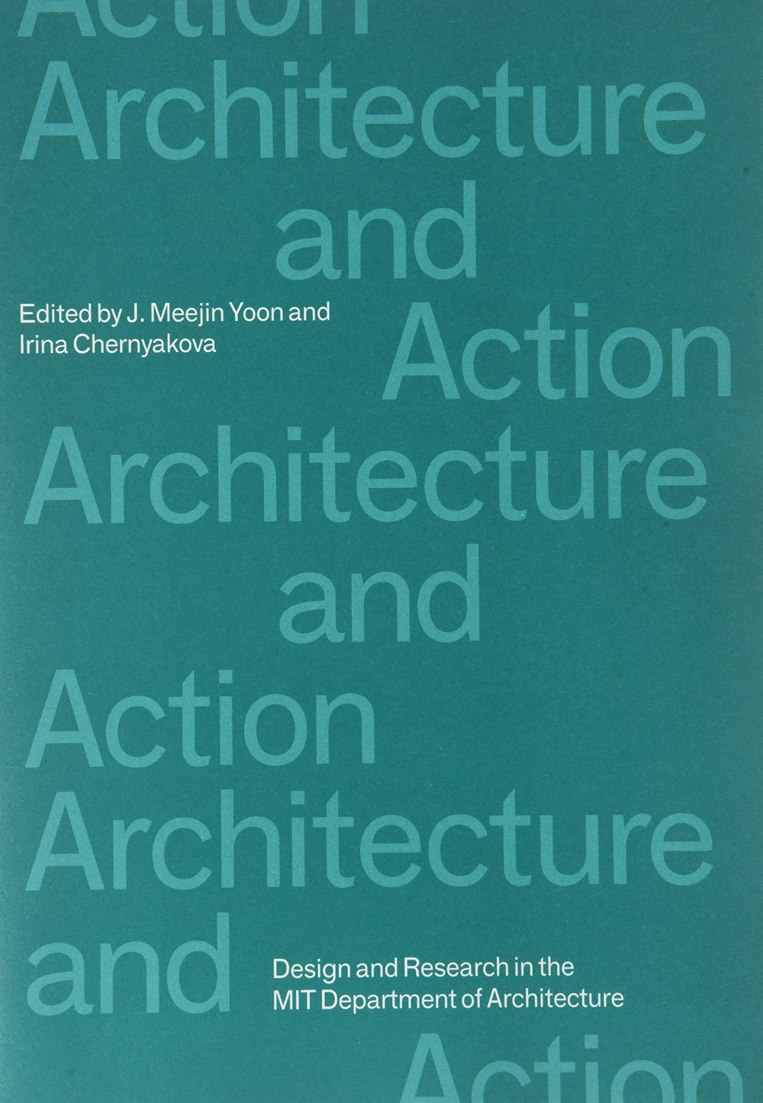 Architecture and Action (Agendas in Architecture) Social Sciences